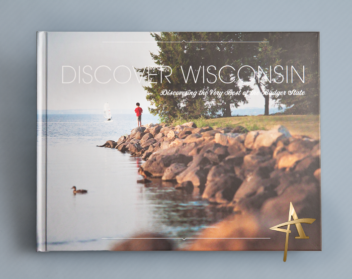 Discover Wisconsin Book Cover Discover Wisconsin: Discovering the Very Best of the Badger State